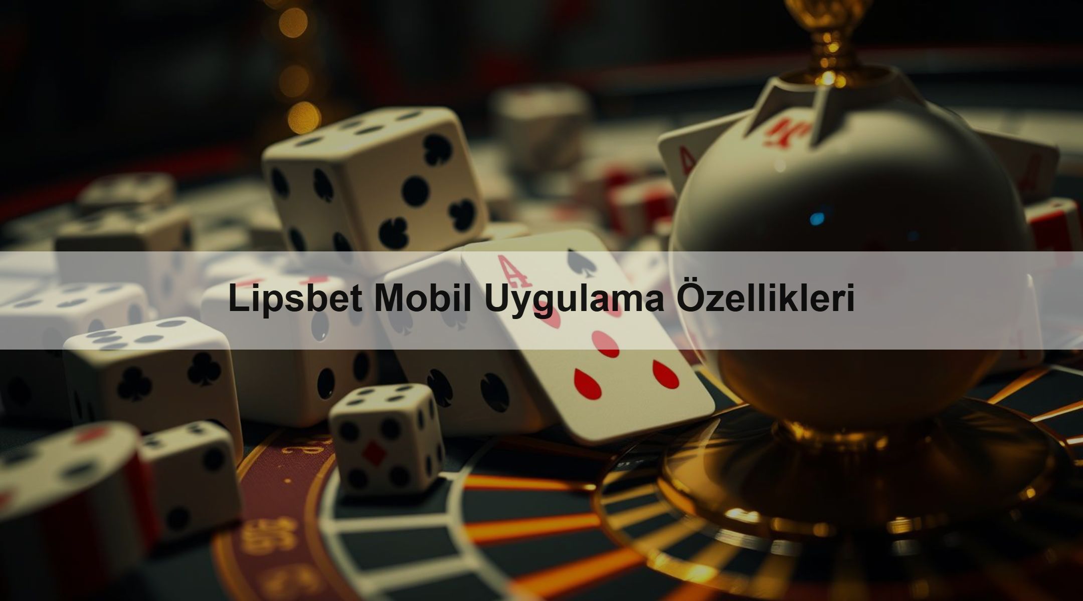 Lipsbet Mobil Uygulama Özellikleri 1 Lipsbet Mobil Uygulama Özellikleri